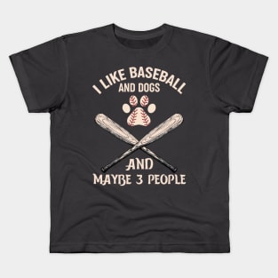 I like baseball and dogs and not many people Kids T-Shirt